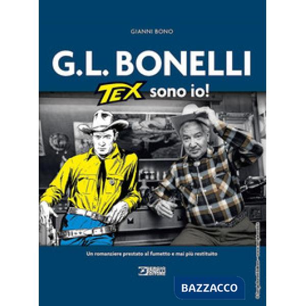 G.L. Bonelli. Tex sono io!