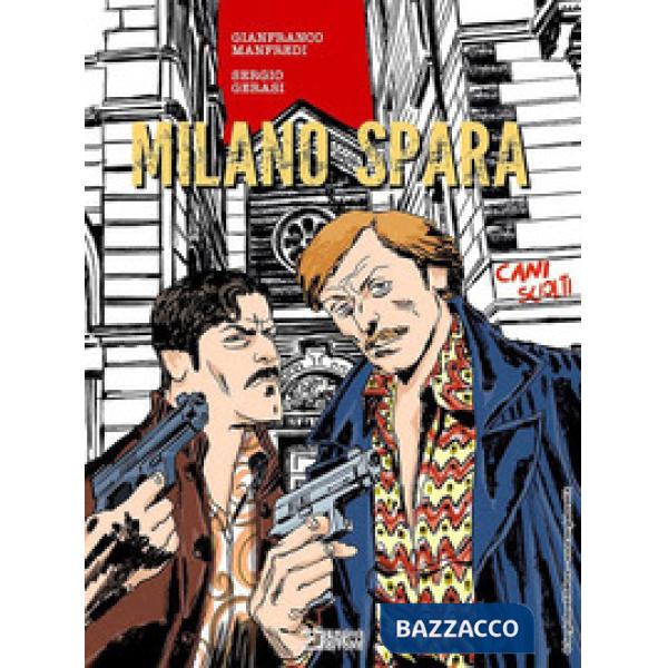 Milano spara. Cani sciolti