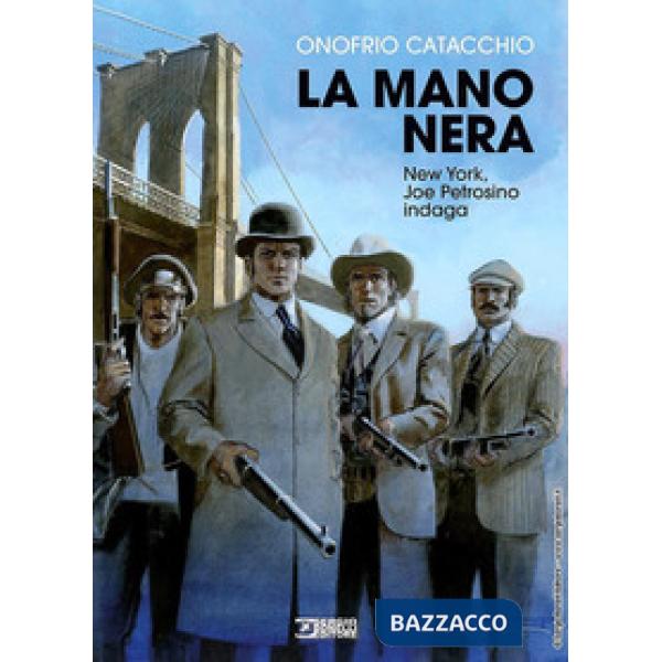 Mano nera. New York, Joe Petrosino indaga (La)