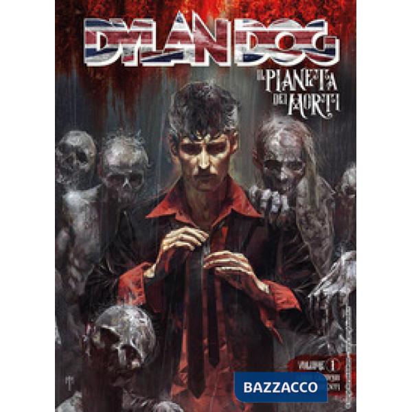 Dylan Dog. Il pianeta dei morti. Vol. 1: Addio Groucho. Il tramonto dei vivi morenti