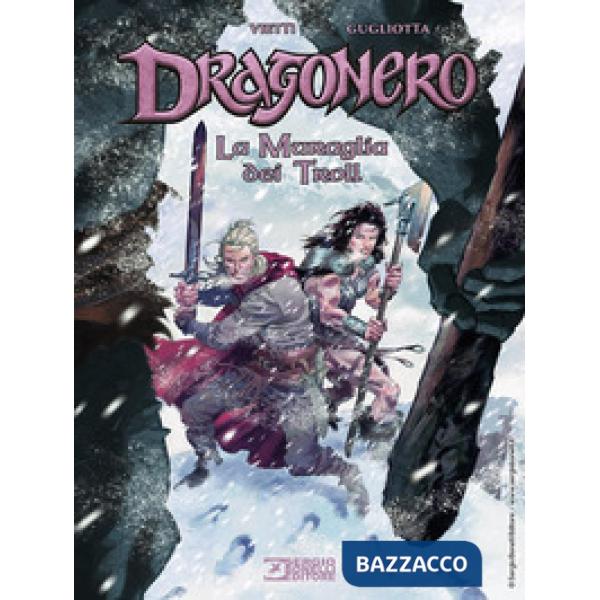Muraglia dei Troll. Dragonero (La)