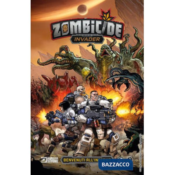 Zombicide invader. Vol. 1: Benvenuti all'inferno