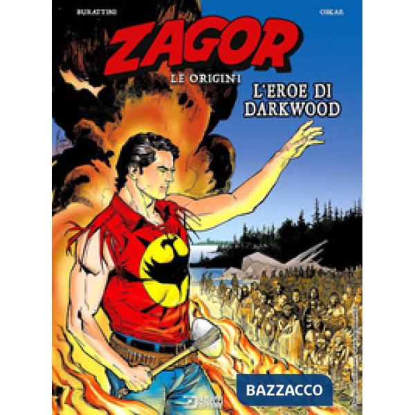 Eroe di Darkwood. Zagor. Le origini (L')