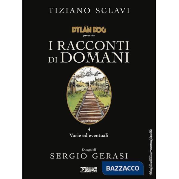 Dylan Dog presenta I racconti di domani. Vol. 4: Varie ed eventuali