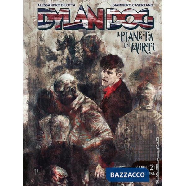 Dylan Dog. Il pianeta dei morti. Vol. 2: La casa delle memorie