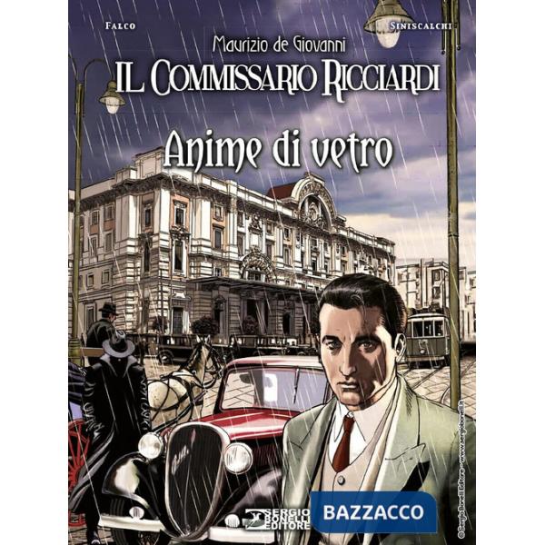 Anime di vetro. Il commissario Ricciardi