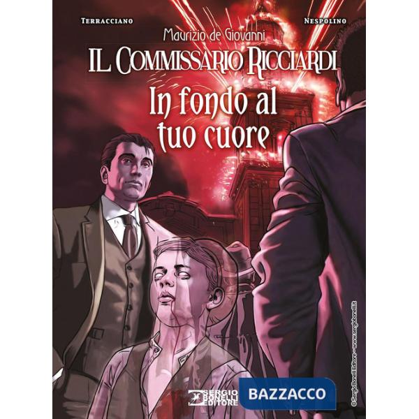 In fondo al tuo cuore. Il commissario Ricciardi