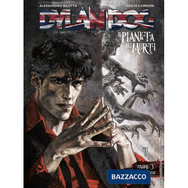 Dylan Dog. Il pianeta dei morti. Vol. 3: La fine è il mio inizio