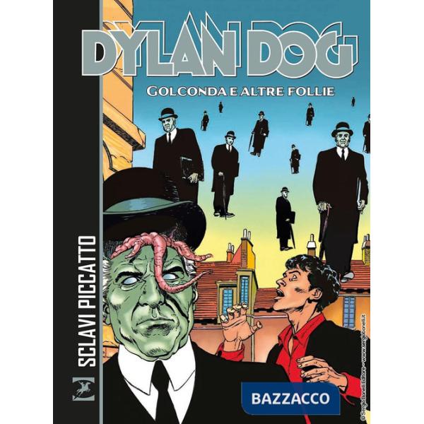 Dylan Dog. Golconda e altre follie
