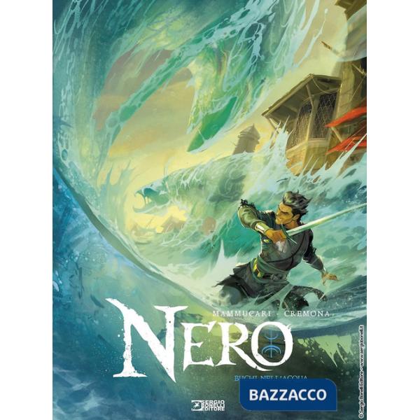 Nero. Vol. 3: Buchi nell'acqua