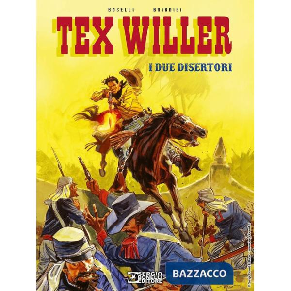 Due disertori. Tex Willer. Nuova ediz. (I)