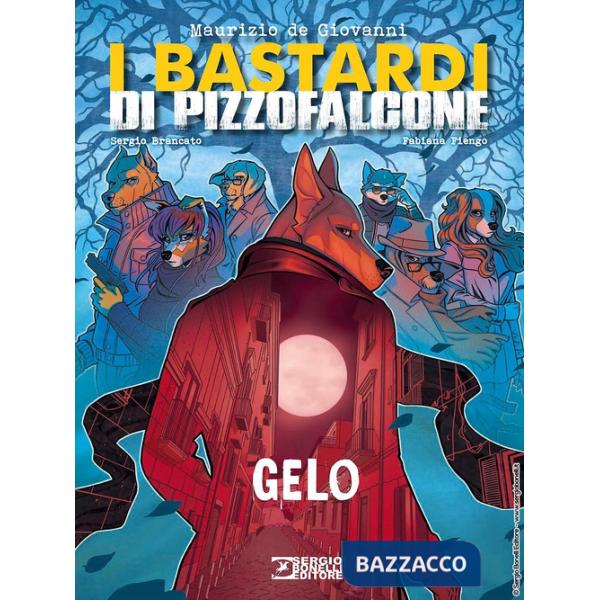 Gelo. I Bastardi di Pizzofalcone
