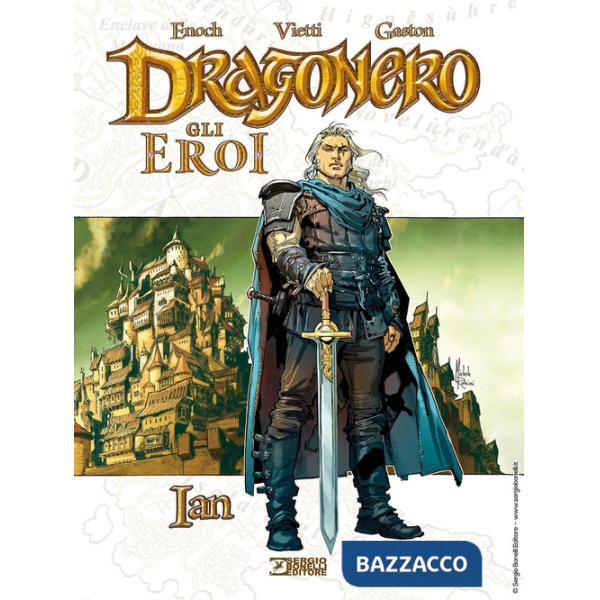 Ian. Dragonero. Gli eroi
