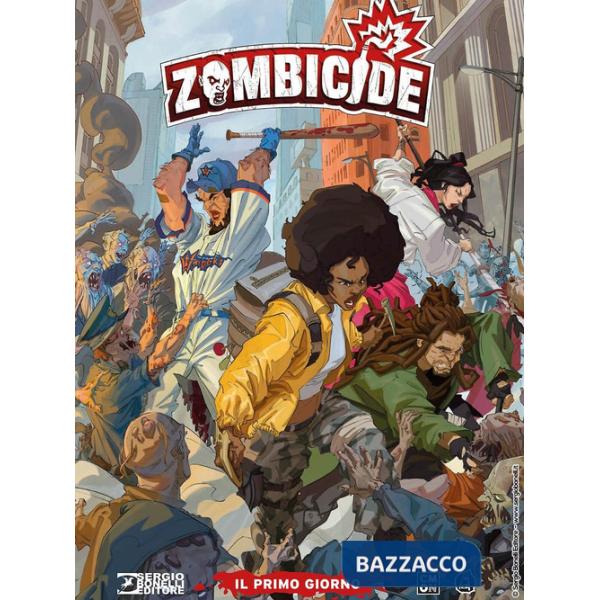 Zombicide. Vol. 1: Il primo giorno