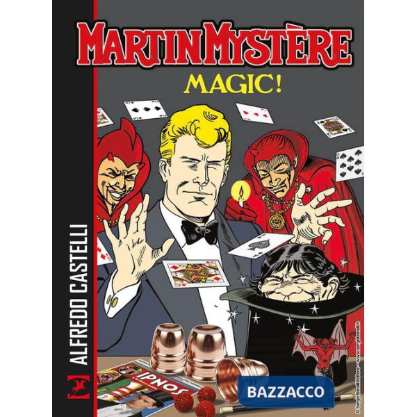 Martin Mystère. Magic!