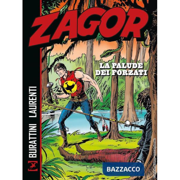 Zagor. La palude dei forzati
