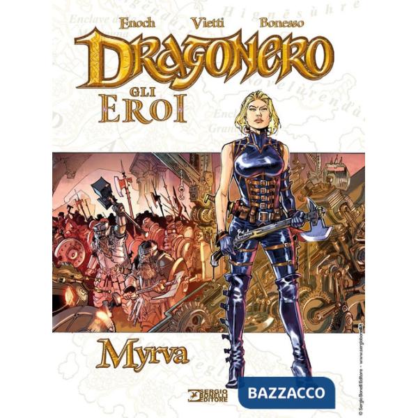 Myrva. Dragonero. Gli eroi