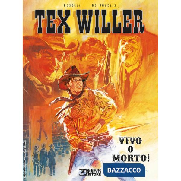 Vivo o morto! Tex Willer