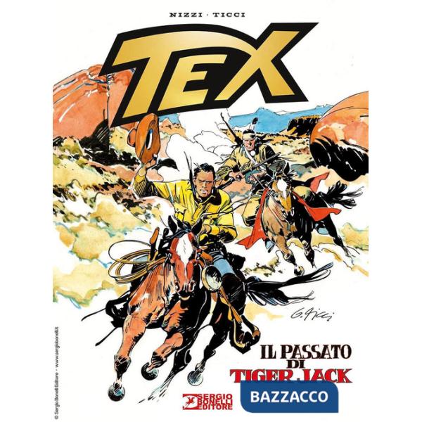 Tex. Il passato di Tiger Jack. Nuova ediz.