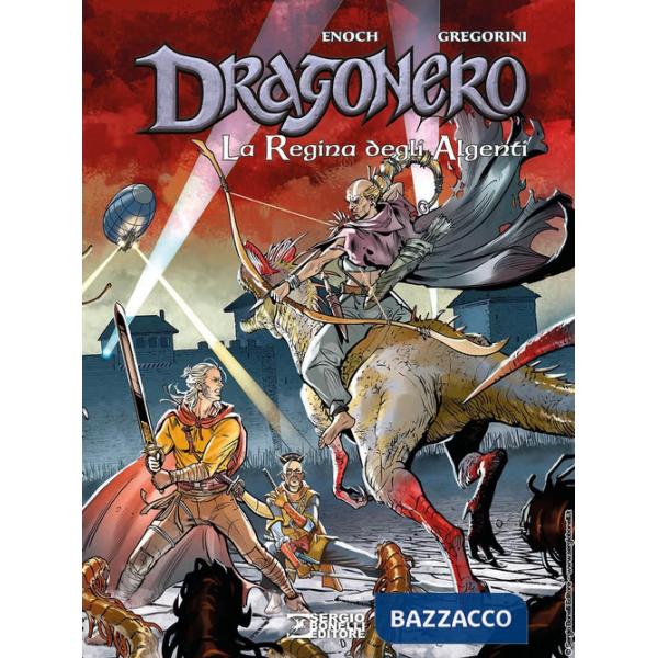Regina degli Algenti. Dragonero (La)