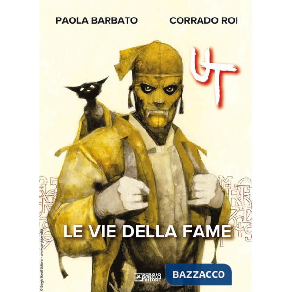 Ut. Vol. 1: Le vie della fame