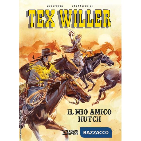 Mio amico Hutch. Tex Willer (Il)