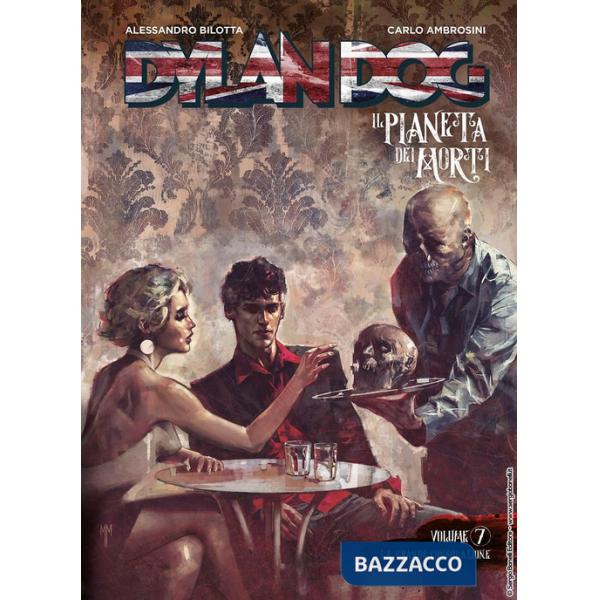 Dylan Dog. Il pianeta dei morti. Vol. 7: La grande consolazione