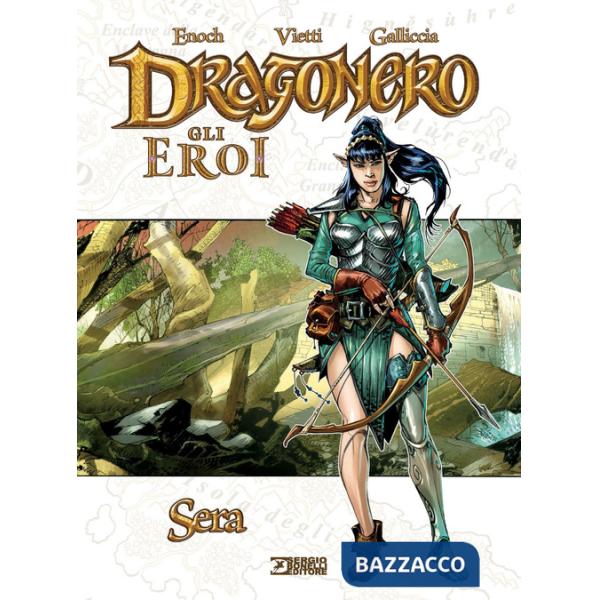 Sera. Dragonero. Gli eroi