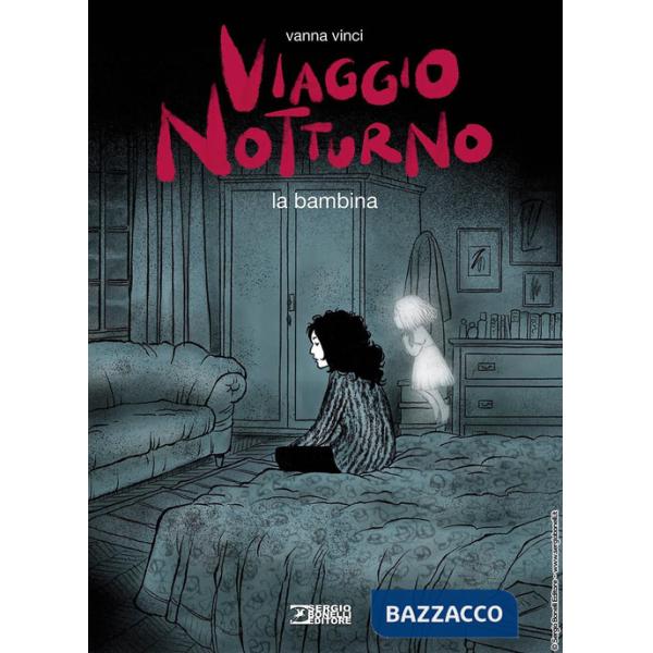Viaggio notturno. Vol. 2: La bambina
