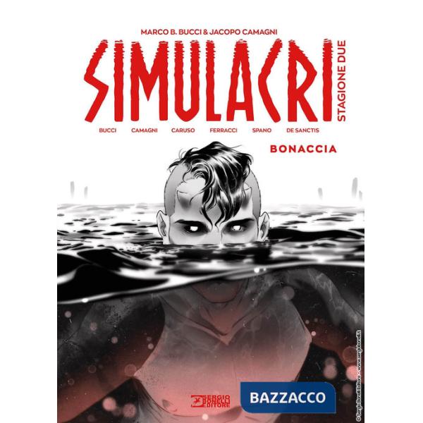 Simulacri. Stagione due. Vol. 1: Bonaccia