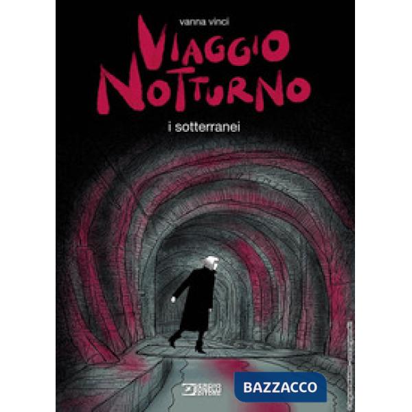 Viaggio notturno. Vol. 3: I sotterranei