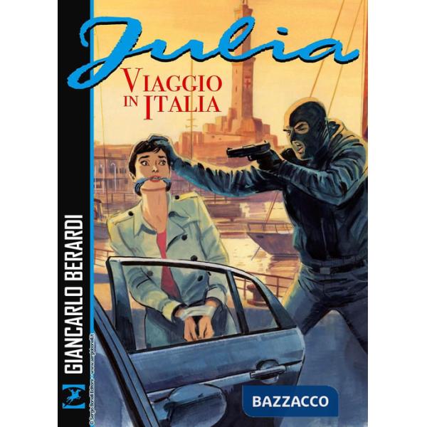 Viaggio in Italia. Julia. Nuova ediz.