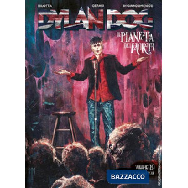 Dylan Dog. Il pianeta dei morti. Vol. 8: Una risata vi resusciterà