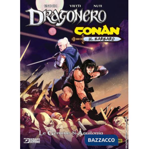 Gemme di Aquilonia. Dragonero e Conan (Le)