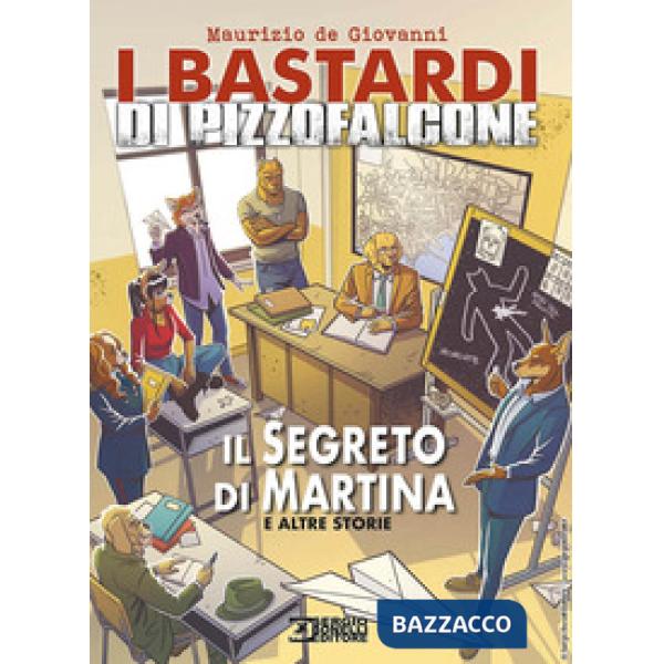 Segreto di Martina e altre storie. I Bastardi di Pizzofalcone (Il)