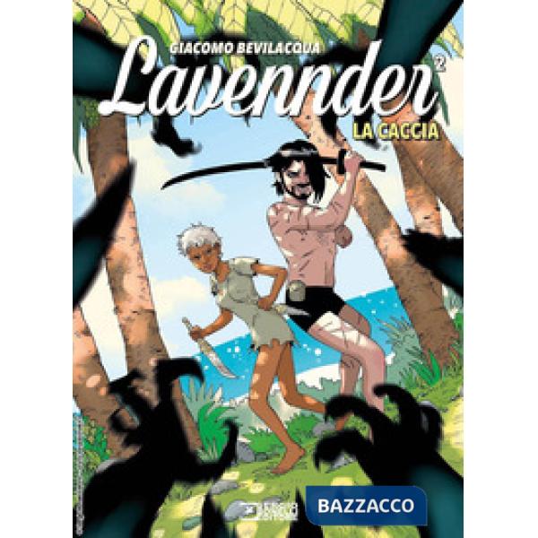 Lavennder. La caccia