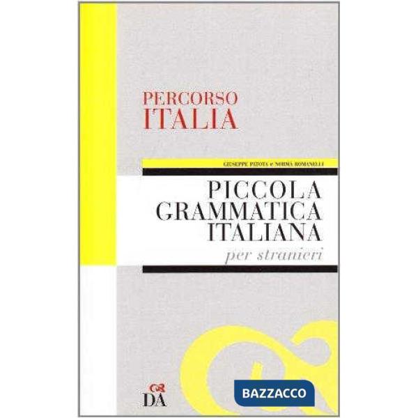 PERCORSO ITALIA PICCOLA GRAMMATICA ITALIANA