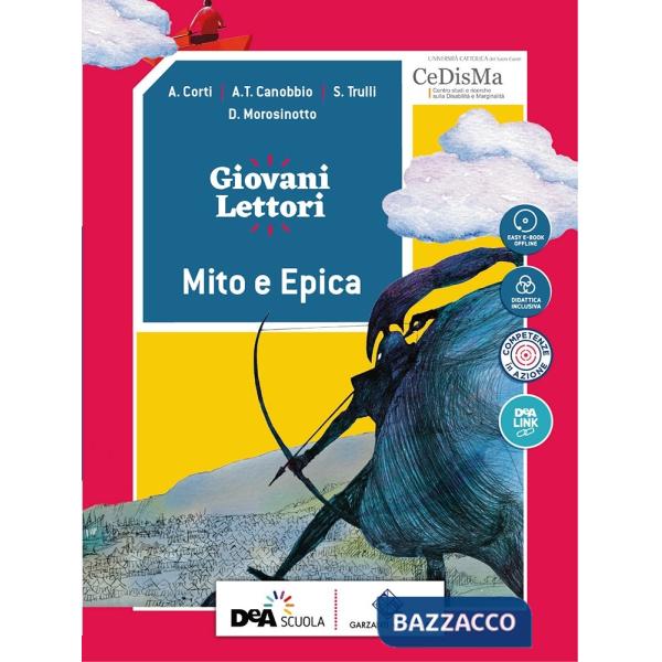 GIOVANI LETTORI-GIOVANI SCRITTORI VOL. MITO E EPICA + EBOOK