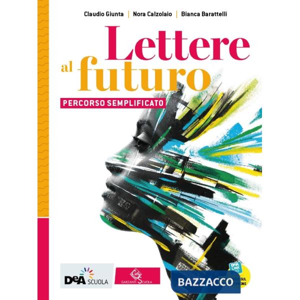 LETTERE AL FUTURO PERCORSO SEMPLIFICATO + EBOOK
