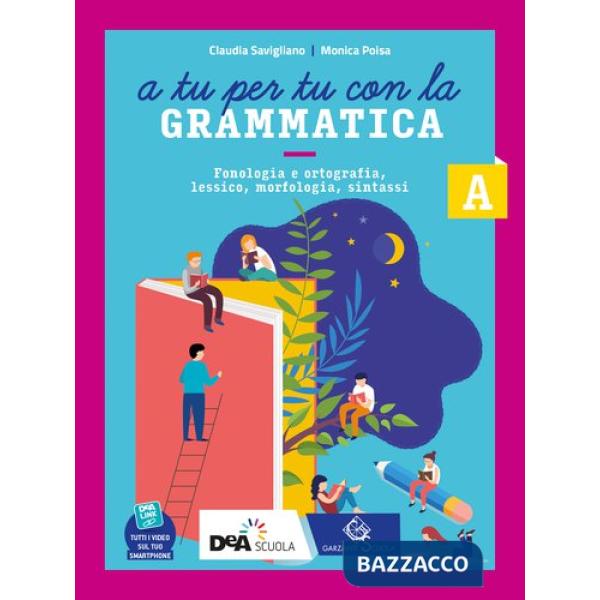 A TU PER TU CON LA GRAMMATICA VOL. A + B + EBOOK + TAVOLE + QUADERNO
