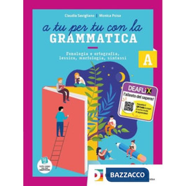 A TU PER TU CON LA GRAMMATICA - PERCORSO PER STUDENTI NON ITALOFONI