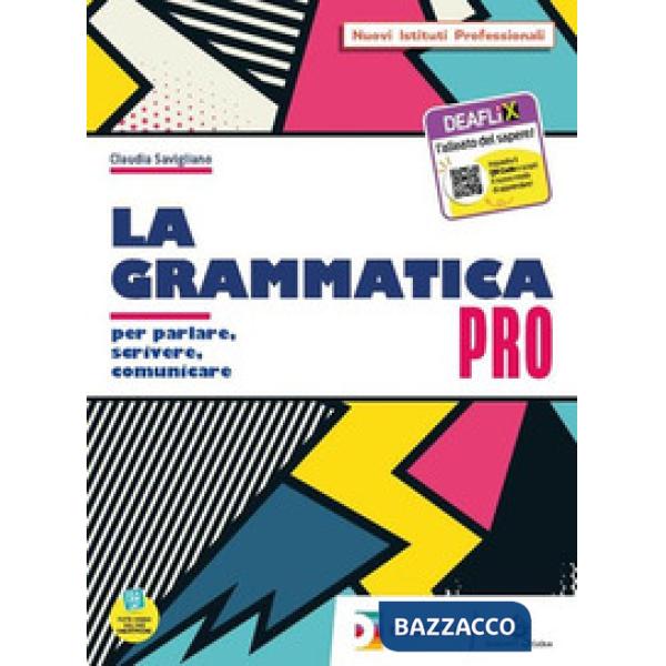 LA GRAMATTICA PRO VOLUME UNICO + EBOOK