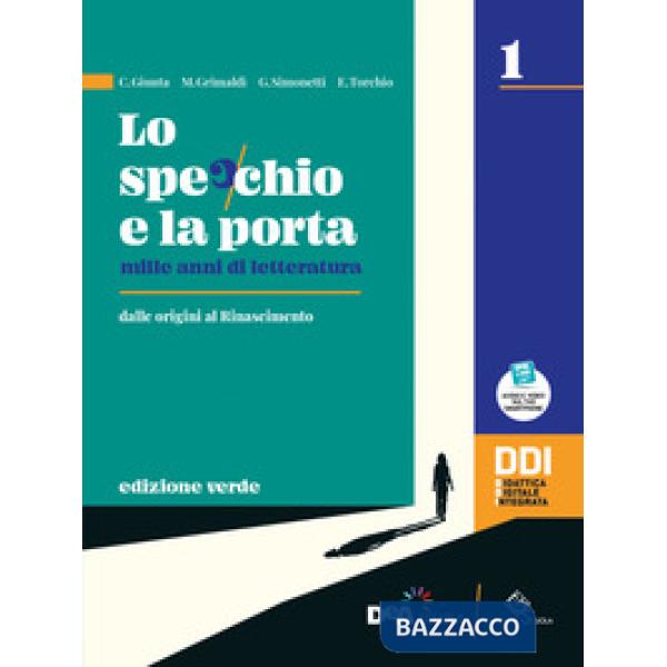 SPECCHIO E LA PORTA EDIZIONE VERDE MILLE ANNI DI LETTERATURA (LO)