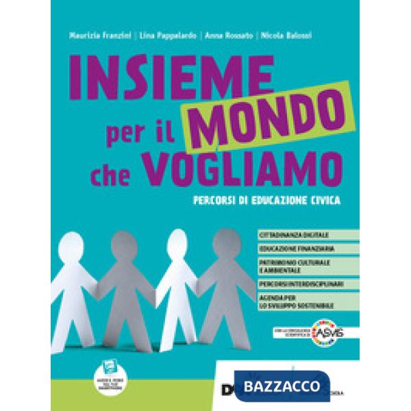 INSIEME PER IL MONDO CHE VOGLIAMO - VOLUME + EBOOK