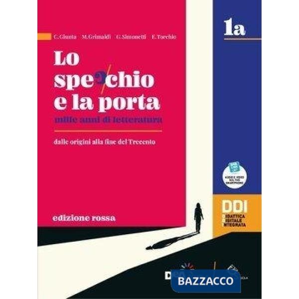LO SPECCHIO E LA PORTA ED. ROSSA VOL. 1A + SCRIVERE E PARLARE EBOOK