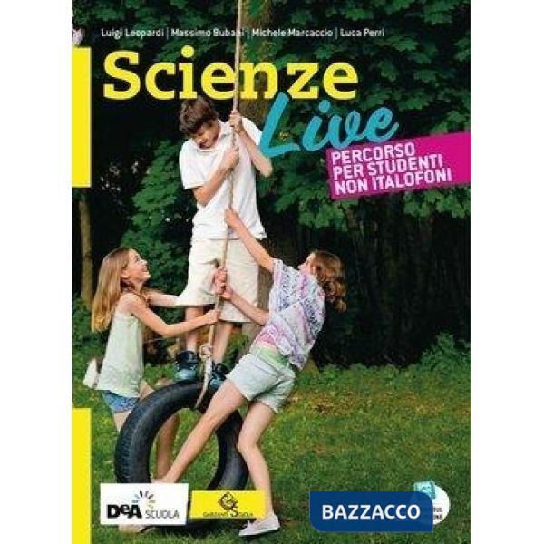 SCIENZE LIVE - EBOOK PERCORSO PER STUDENTI NON ITALOFONI