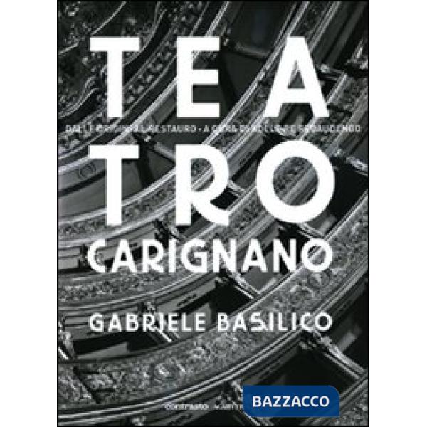 Teatro Carignano. Dalle origini al restauro