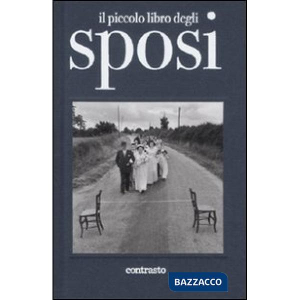 Piccolo libro degli sposi. Ediz. illustrata (Il)