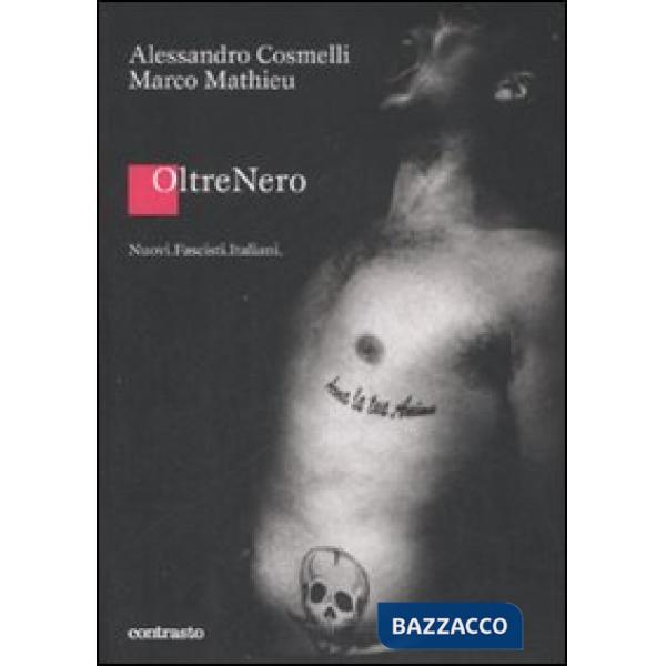 OltreNero. Nuovi fascisti italiani
