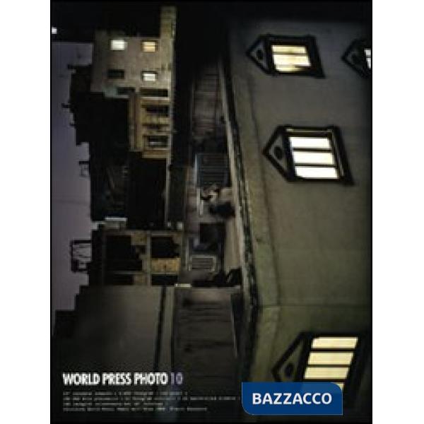 World Press Photo 2010. Ediz. illustrata